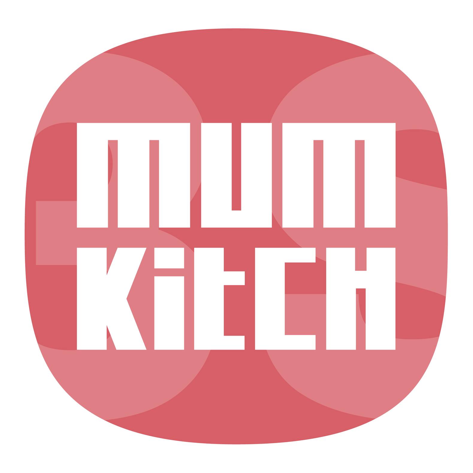 MUM Kitch
