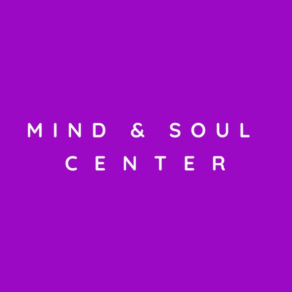Mind and Soul Center